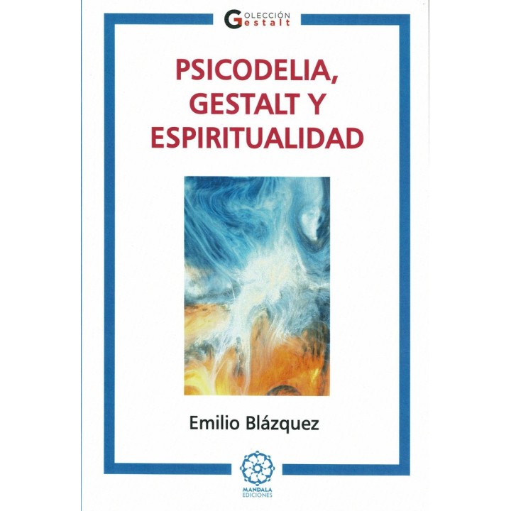 PSICODELIA GESTALT Y ESPIRITUALIDAD