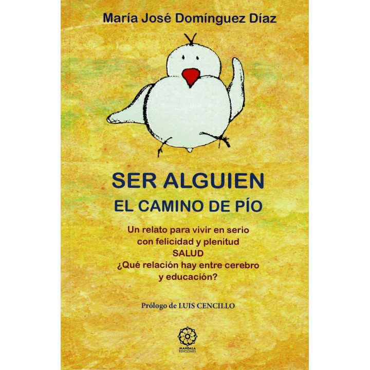 SER ALGUIEN EL CAMINO DE PIO
