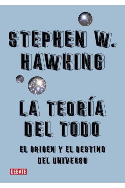 LA TEORIA DEL TODO