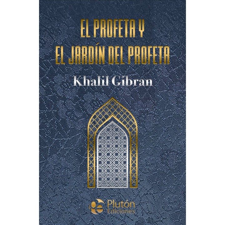 EL PROFETA Y EL JARDIN DEL PROFETA