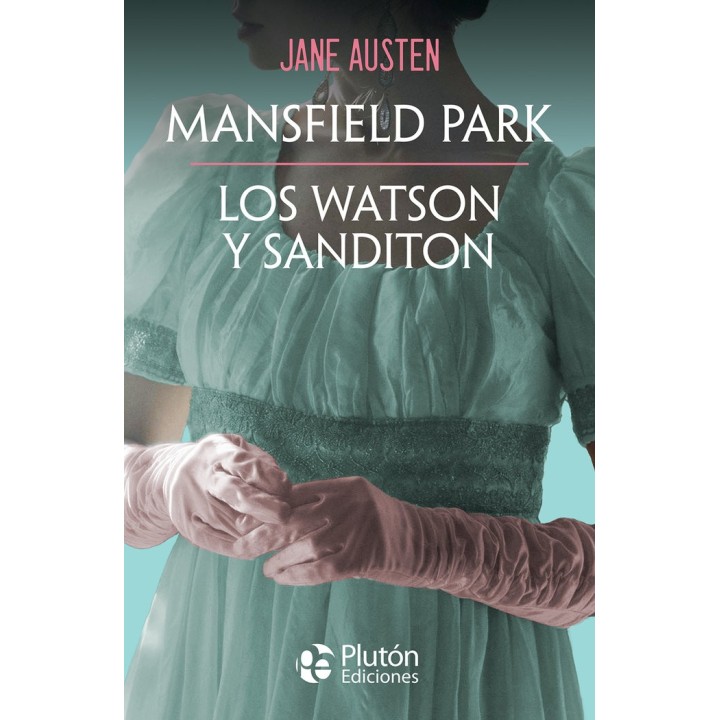 MANSFIELD PARK LOS WATSON Y SANDITON