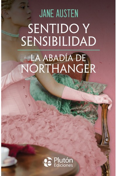 SENTIDO Y SENSIBILIDAD LA ABADIA DE NORTHANGER