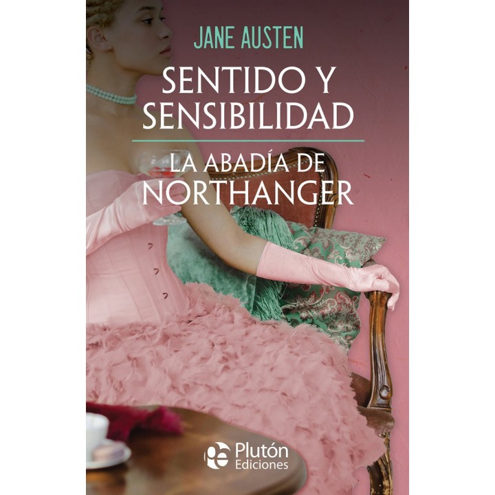 SENTIDO Y SENSIBILIDAD LA ABADIA DE NORTHANGER