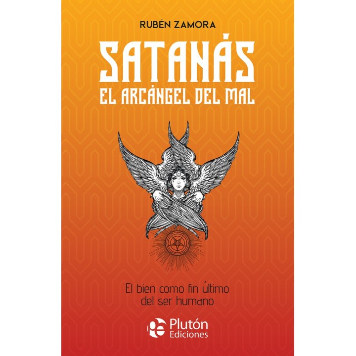 SATANAS EL ARCANGEL DEL MAL