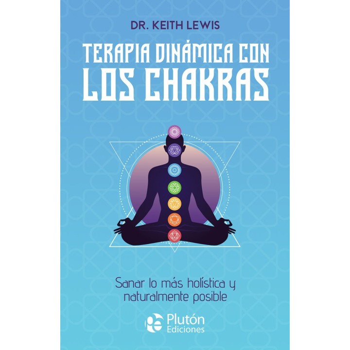 TERAPIA DINAMICA CON LOS CHAKRAS