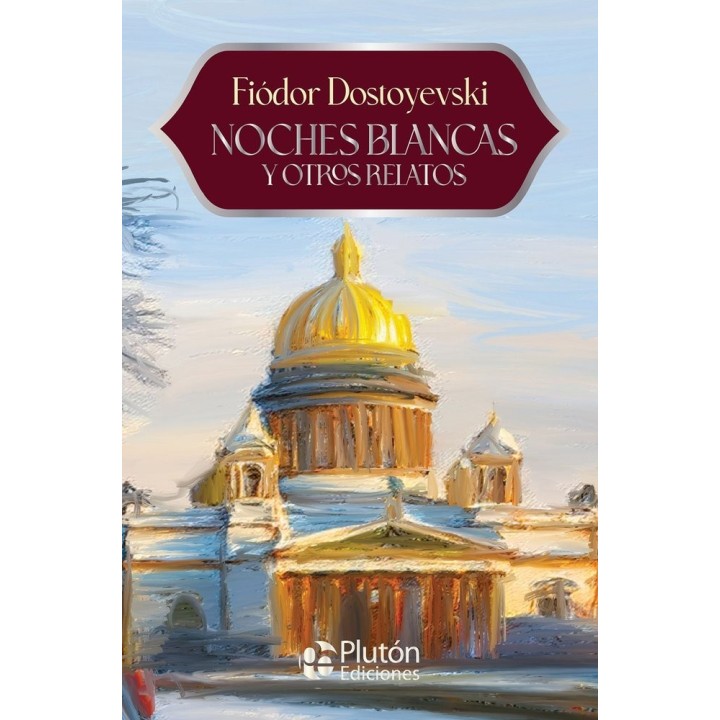 NOCHES BLANCAS Y OTROS RELATOS