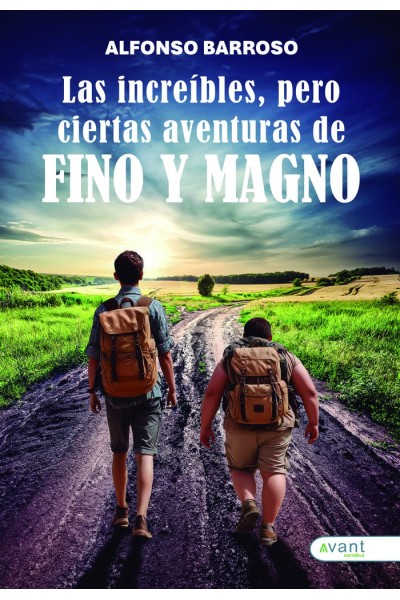 LAS INCREIBLES PERO CIERTAS AVENTURAS DE FINO Y MAGNO