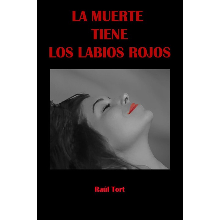 LA MUERTE TIENE LOS LABIOS ROJOS