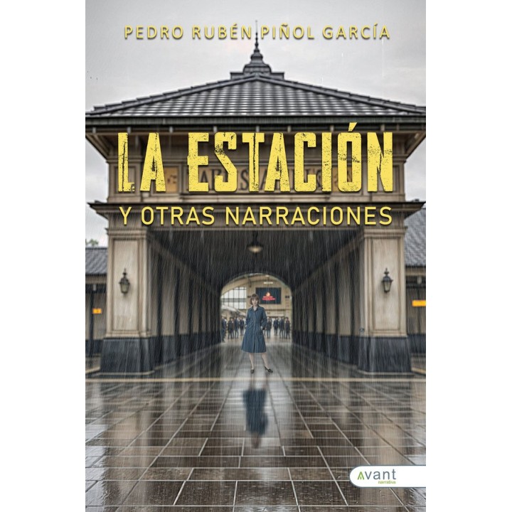 LA ESTACION Y OTRAS NARRACIONES