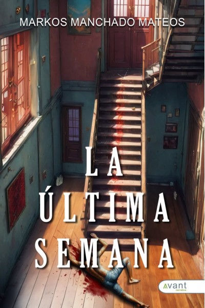 LA ULTIMA SEMANA