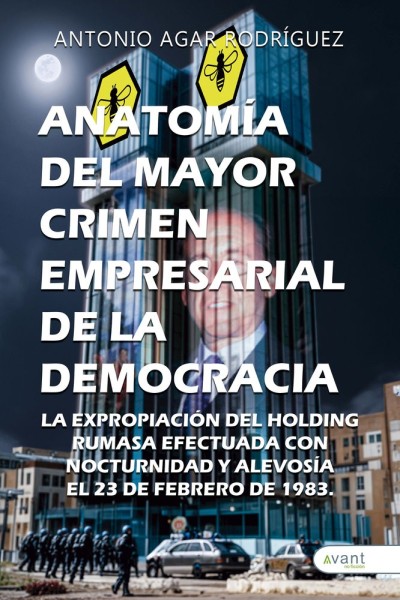 ANATOMIA DEL MAYOR CRIMEN EMPRESARIAL DE LA DEMOCRACIA