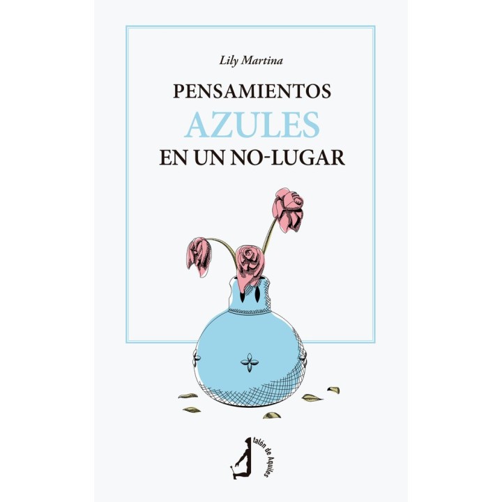 PENSAMIENTOS AZULES EN UN NO LUGAR