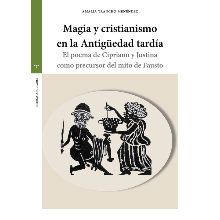 MAGIA Y CRISTIANISMO EN LA ANTIGUEDAD TARDIA