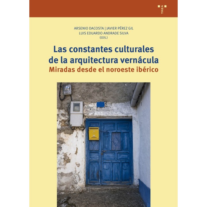 LAS CONSTANTES CULTURALES DE LA ARQUITECTURA VERNACULA
