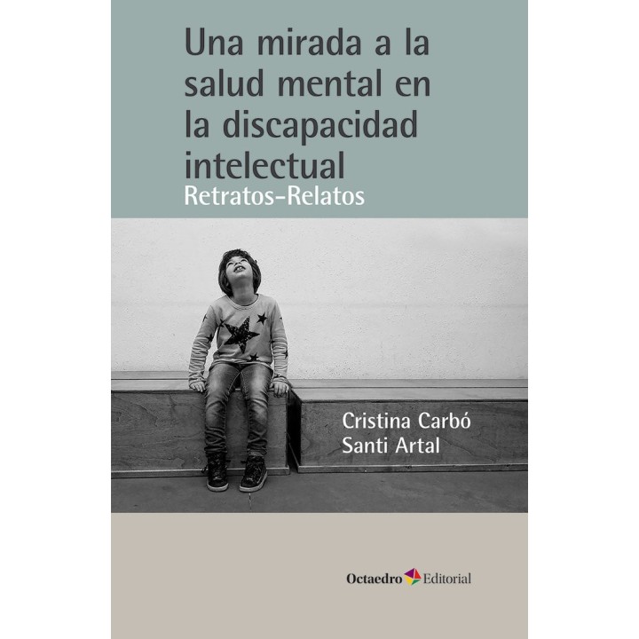 UNA MIRADA A LA SALUD MENTAL EN LA DISCAPACIDAD INTELECTUAL
