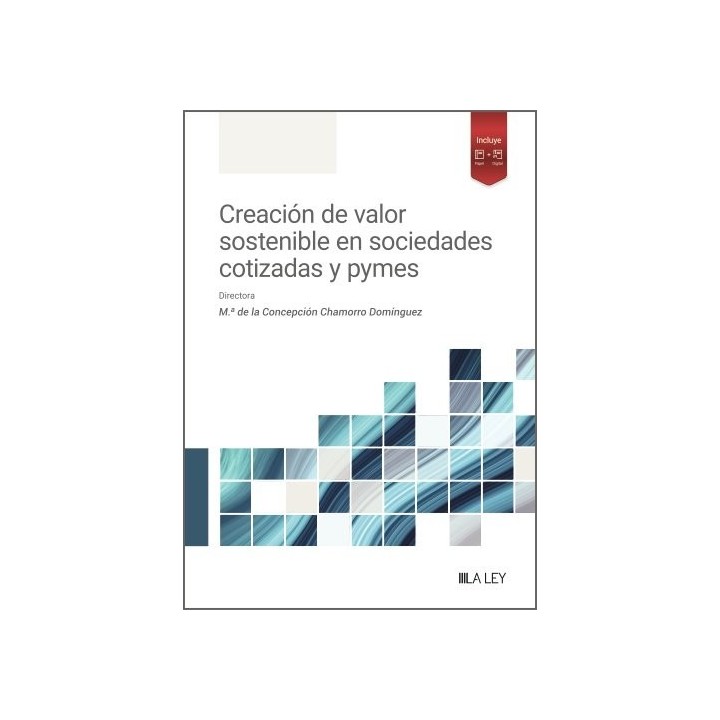 CREACION DE VALOR SOSTENIBLE EN LAS SOCIEDADES COTIZADAS