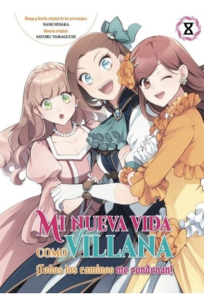 MI NUEVA VIDA COMO VILLANA 8 TODOS LOS CAMINOS ME CONDENAN