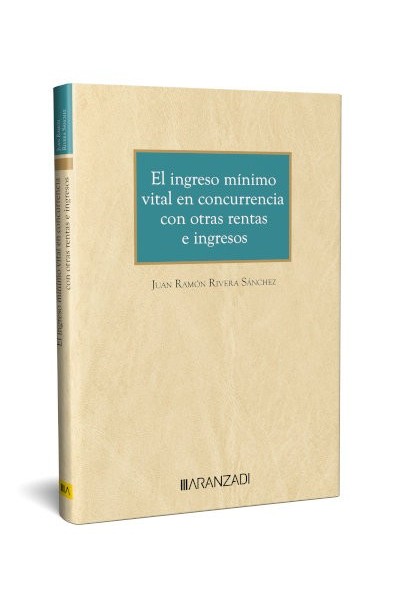 EL INGRESO MINIMO VITAL EN CONCURRENCIA CON OTRAS RENTAS E I