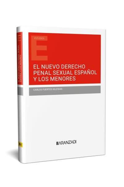 EL NUEVO DERECHO PENAL SEXUAL ESPAÑOL Y LOS MENORES