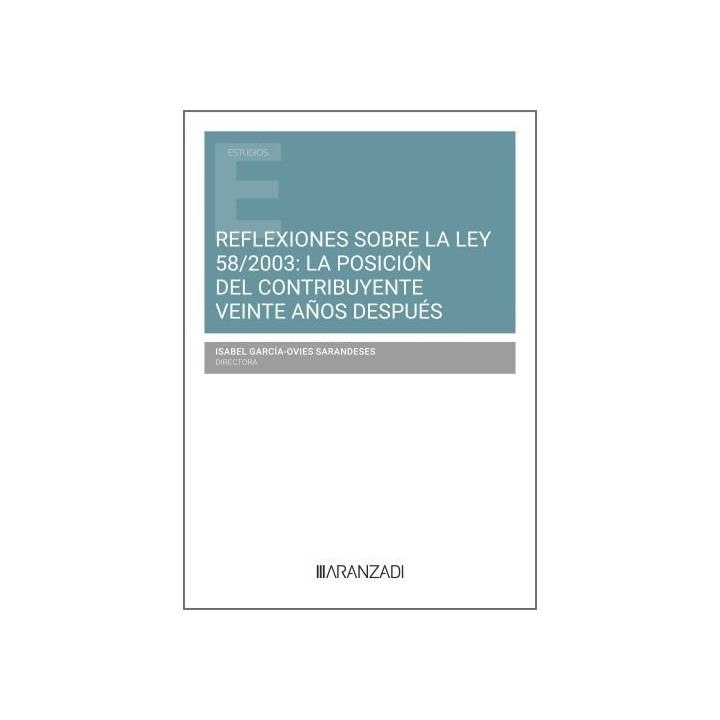 REFLEXIONES SOBRE LA LEY 58/2003 LA POSICION DEL CONTRIBUYEN