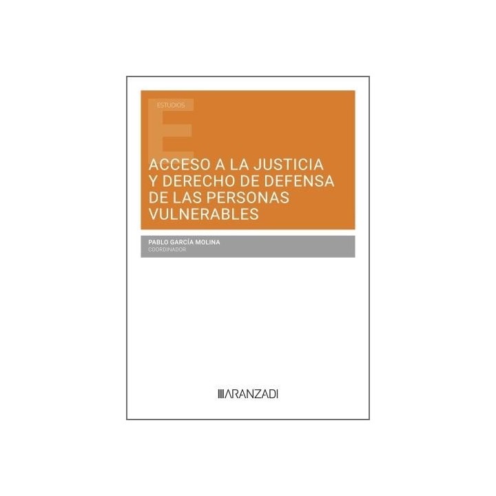 ACCESO A LA JUSTICIA Y DERECHO DE DEFENSA DE LAS PERSONAS VU