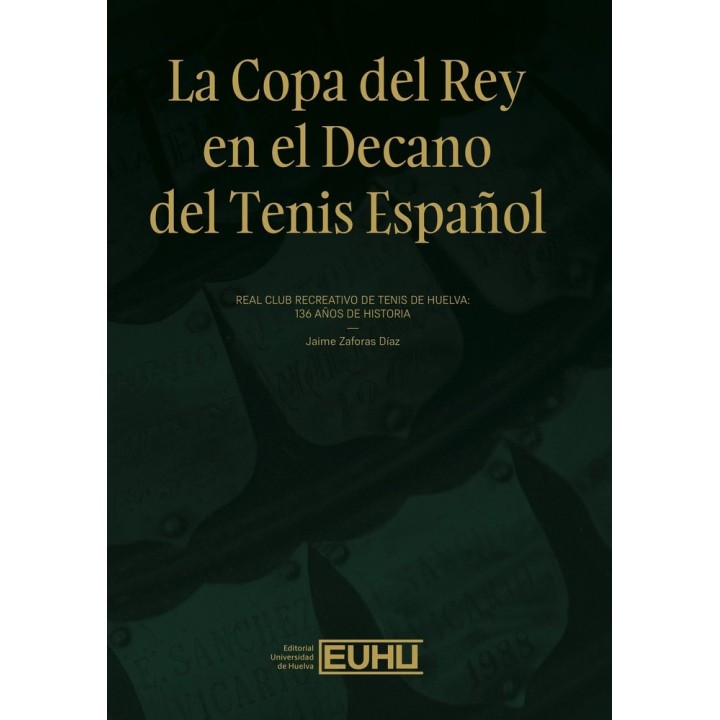 LA COPA DEL REY EN EL DECANO DEL TENIS ESPAÑOL