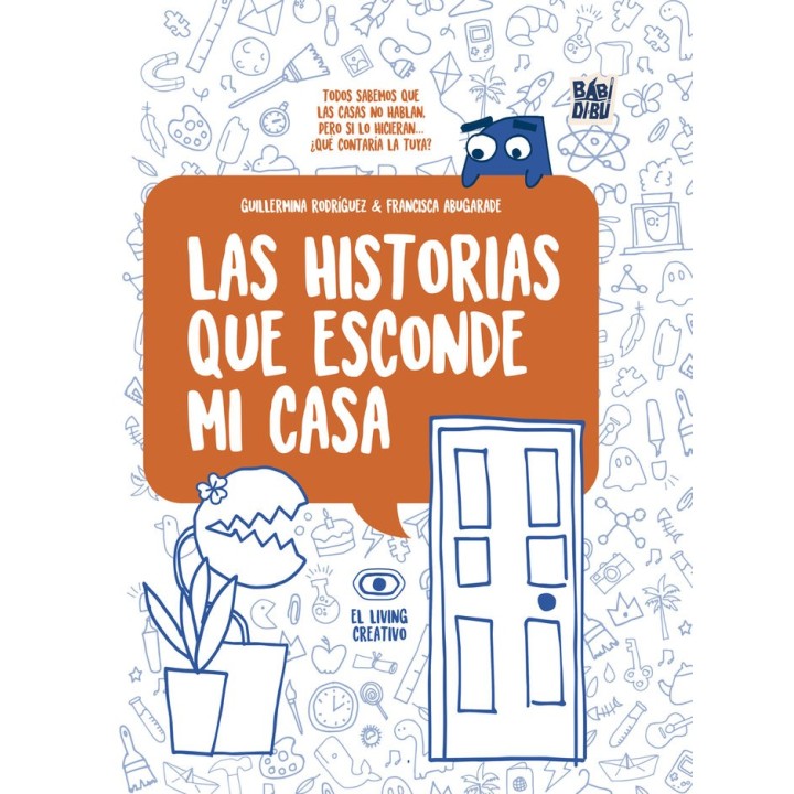 HISTORIAS QUE ESCONDE MI CASA,LAS