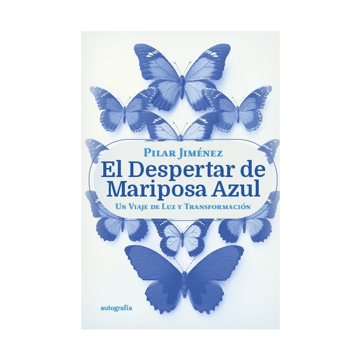 EL DESPERTAR DE MARIPOSA AZUL