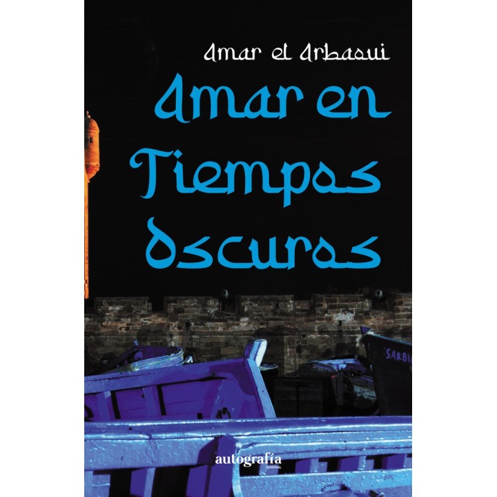 AMAR EN TIEMPOS OSCUROS