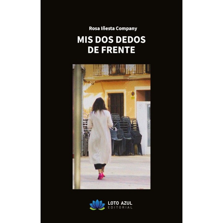 MIS DOS DEDOS DE FRENTE