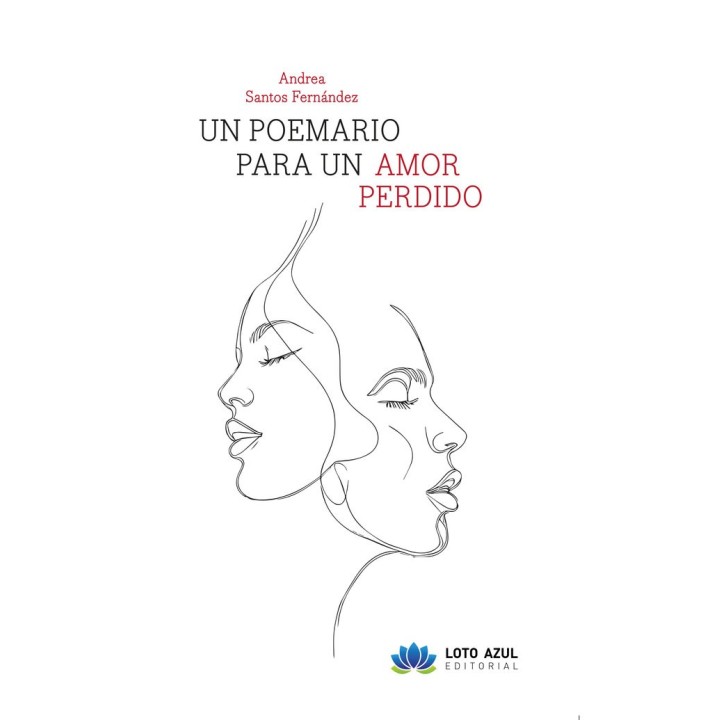 UN POEMARIO PARA UN AMOR PERDIDO