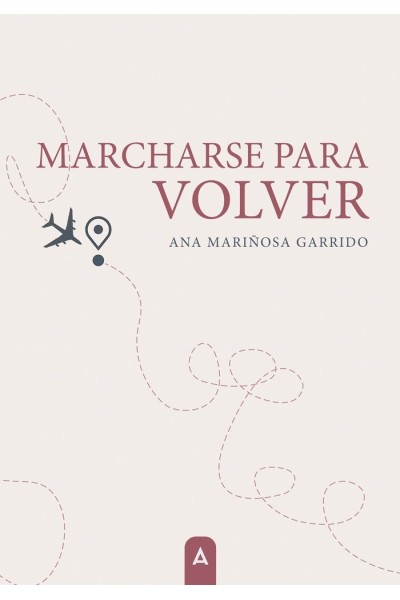 MARCHARSE PARA VOLVER