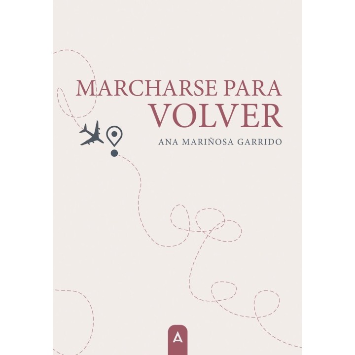 MARCHARSE PARA VOLVER