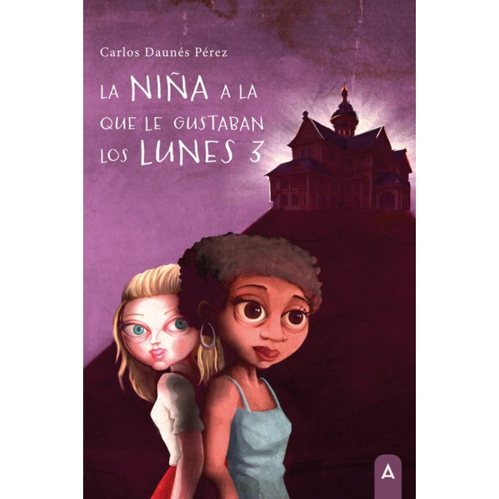 LA NIÑA A LA QUE LE GUSTABAN LOS LUNES 3