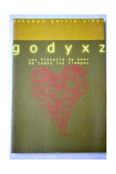 Godyxz. Una historia de amor de todos los tiempos.