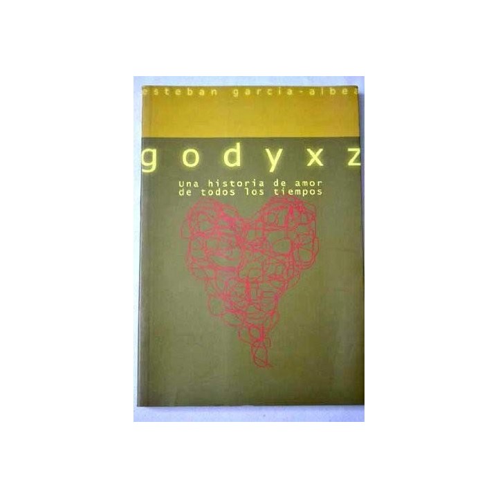 Godyxz. Una historia de amor de todos los tiempos.