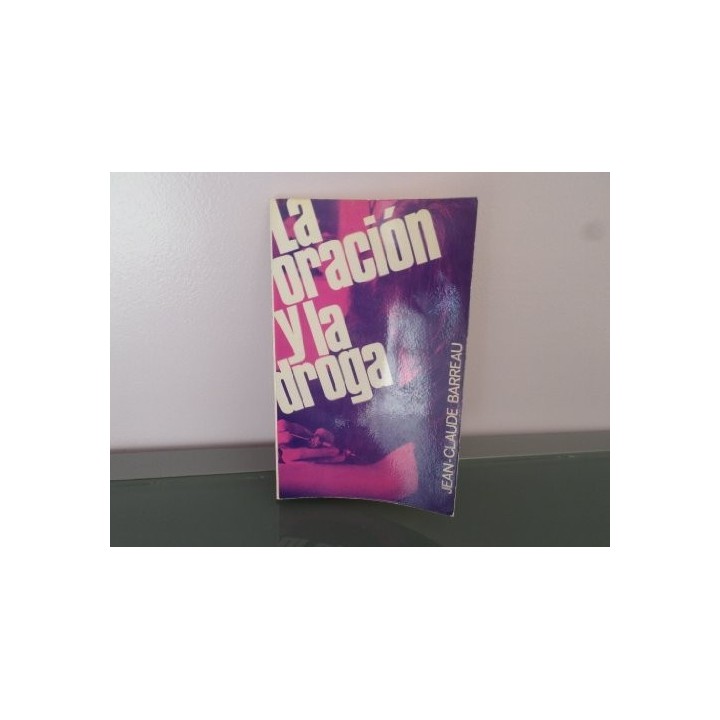 La oración y la droga