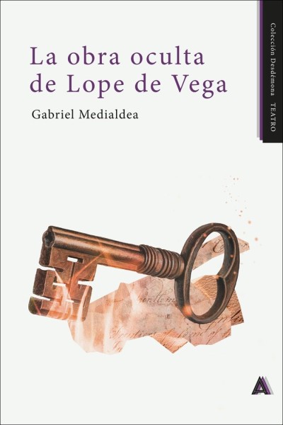 LA OBRA OCULTA DE LOPE DE VEGA 2º EDICION