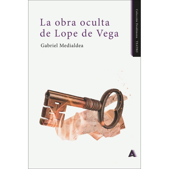 LA OBRA OCULTA DE LOPE DE VEGA 2º EDICION