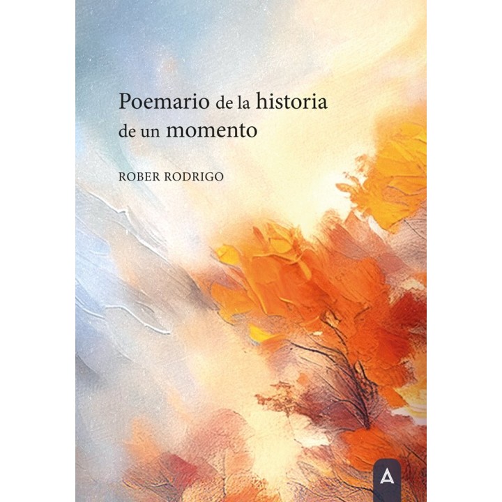 POEMARIO DE LA HISTORIA DE UN MOMENTO