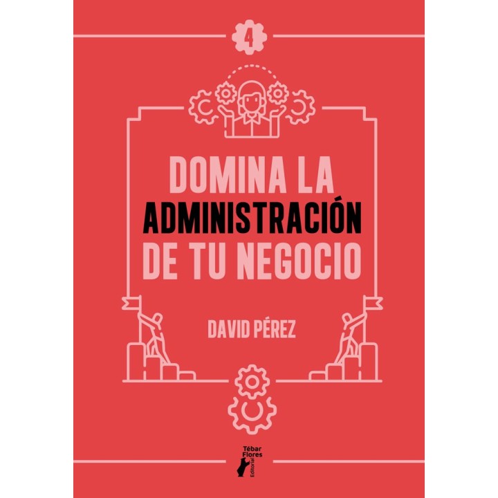 DOMINA LA ADMINISTRACION DE TU NEGOCIO