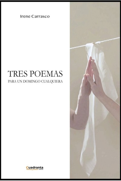 TRES POEMAS PARA UN DOMINGO CUALQUIERA