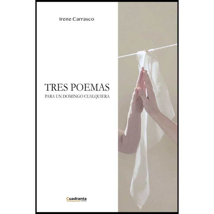 TRES POEMAS PARA UN DOMINGO CUALQUIERA
