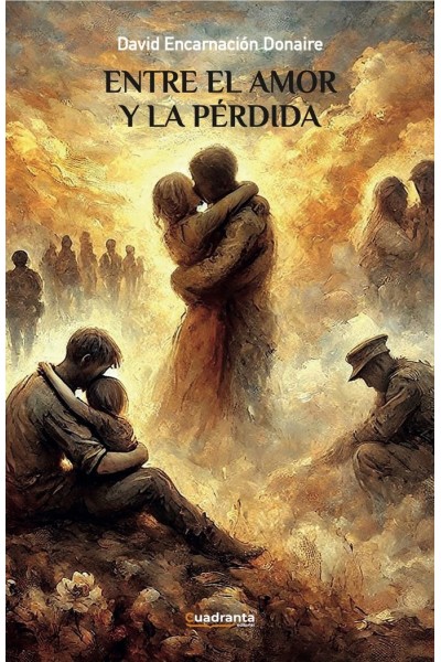 ENTRE EL AMOR Y LA PERDIDA