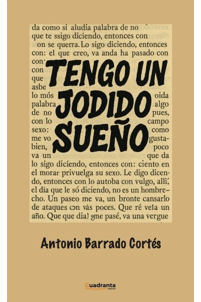 TENGO UN JODIDO SUEÑO