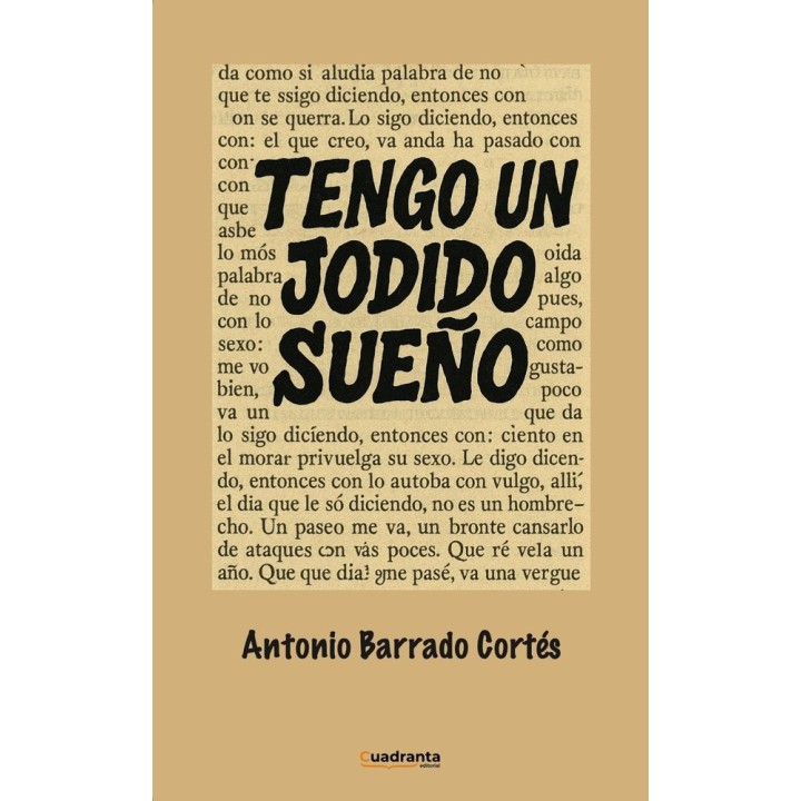 TENGO UN JODIDO SUEÑO