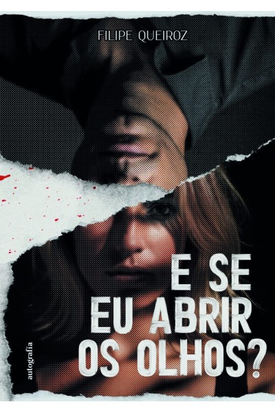 E SE EU ABRIR OS OLHOS