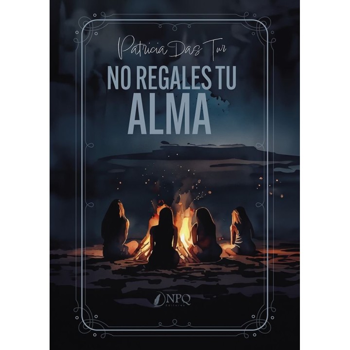 NO REGALES TU ALMA