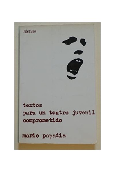 Textos para un teatro juvenil comprometido.