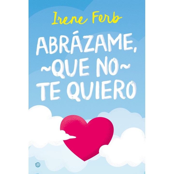 ABRAZAME QUE NO TE QUIERO